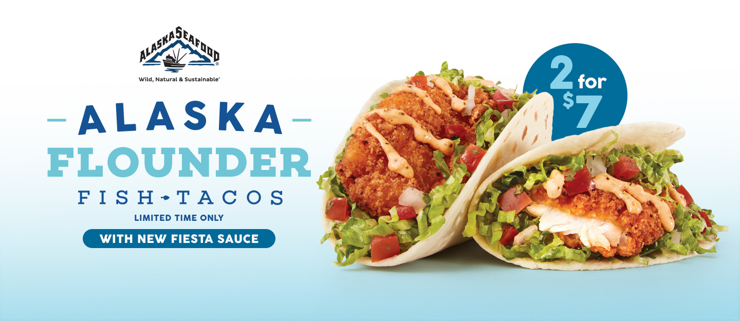 NEW! 2 for $7 Alaska Flounder Fish Tacos